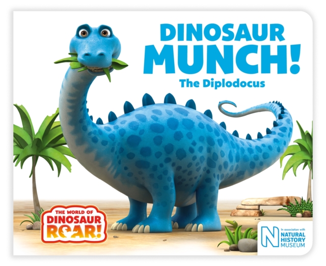 Dinosaur Munch! The Diplodocus, Board book Book