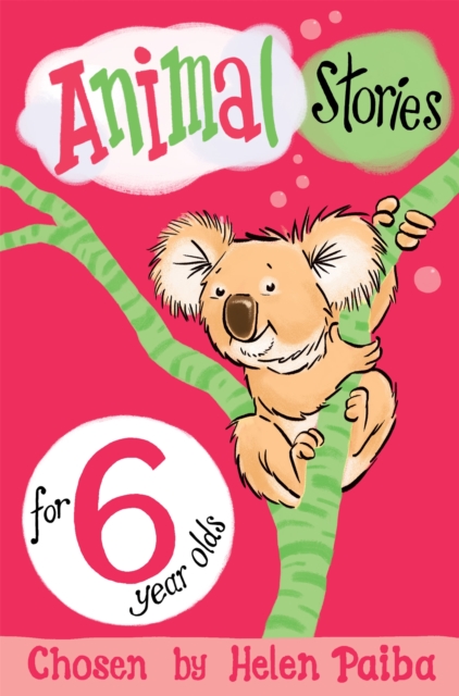 Animal Stories for 6 Year Olds, Paperback / softback Book