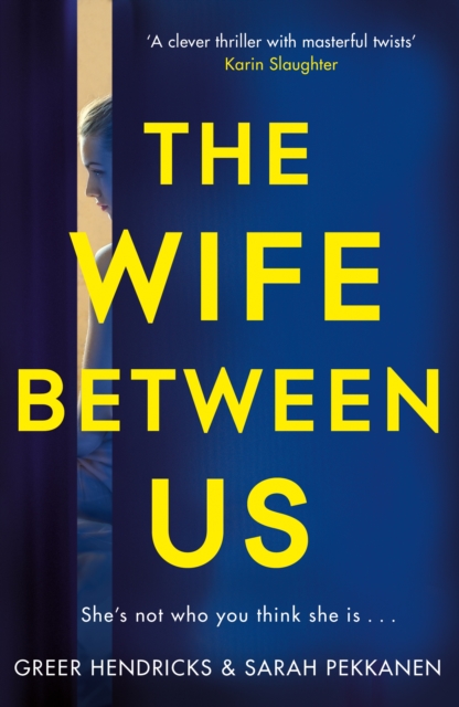 The Wife Between Us : A Richard & Judy Book Club Pick and Shocking Romantic Thriller, EPUB eBook