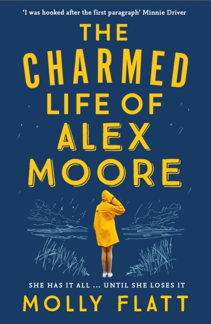 The Charmed Life of Alex Moore : A quirky adventure with an unexpected twist, Paperback / softback Book