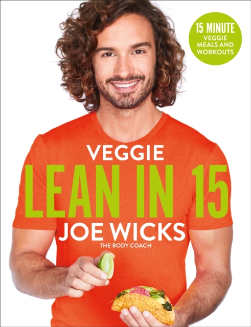 Veggie Lean in 15 : 15-minute Veggie Meals with Workouts, Paperback / softback Book