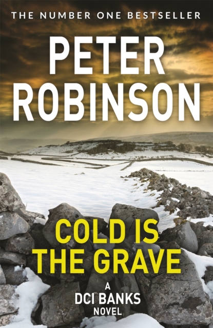 Cold is the Grave : The 11th novel in the number one bestselling Inspector Alan Banks crime series, Paperback / softback Book