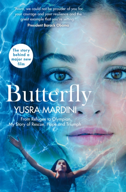 Butterfly : From Refugee to Olympian, My Story of Rescue, Hope and Triumph, EPUB eBook
