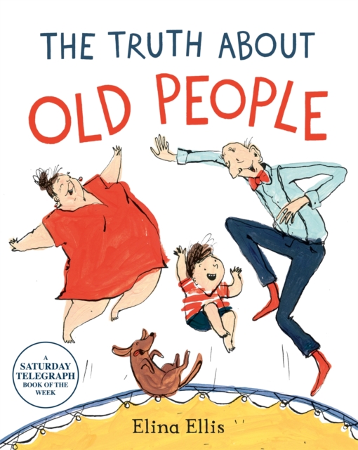 The Truth About Old People, Paperback / softback Book