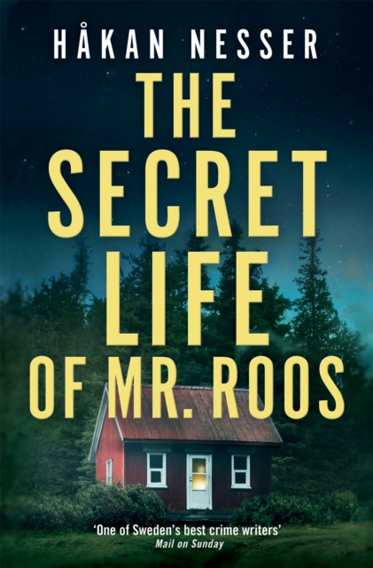 The Secret Life of Mr Roos : The Godfather of Swedish Crime, EPUB eBook