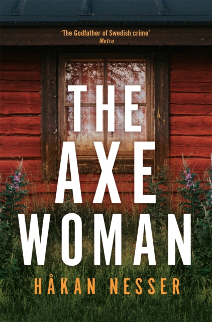 The Axe Woman : A Gripping Thriller from the Godfather of Swedish Crime, Paperback / softback Book