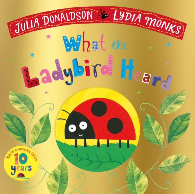 What the Ladybird Heard 10th Anniversary Edition, Paperback / softback Book
