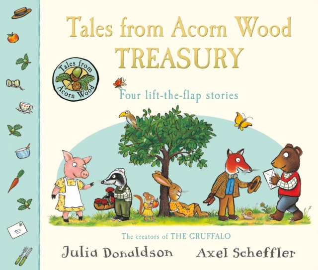 Tales From Acorn Wood Treasury : Four Lift-the-Flap Stories, Hardback Book