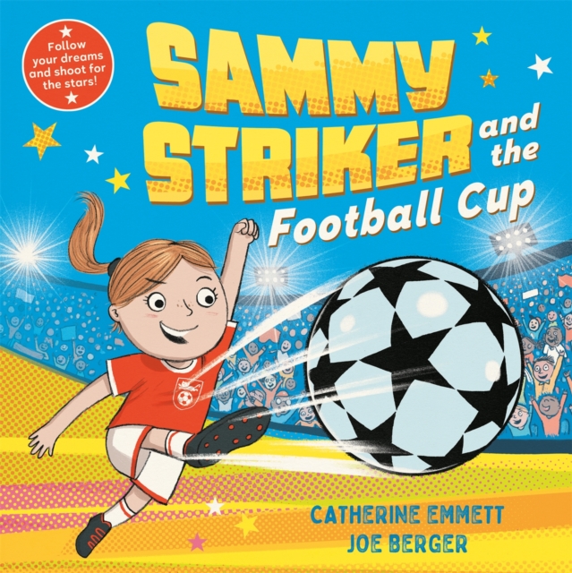 Sammy Striker and the Football Cup : The perfect book to celebrate the Women's World Cup, Hardback Book