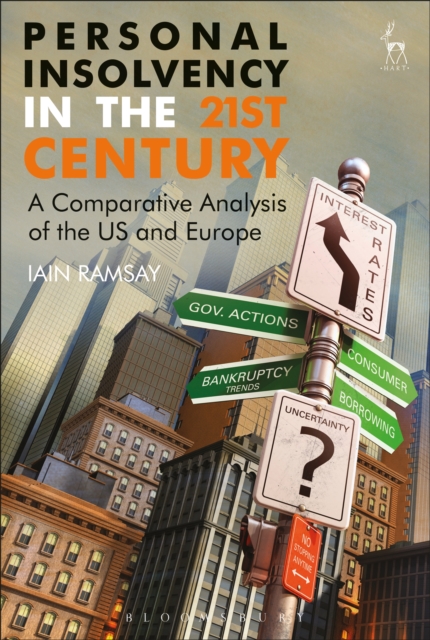 Personal Insolvency in the 21st Century : A Comparative Analysis of the Us and Europe, PDF eBook