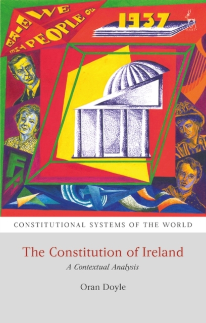 The Constitution of Ireland : A Contextual Analysis, Paperback / softback Book