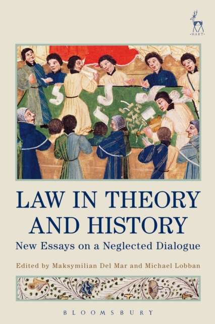 Law in Theory and History : New Essays on a Neglected Dialogue, EPUB eBook