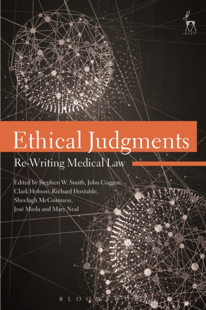 Ethical Judgments : Re-Writing Medical Law, EPUB eBook