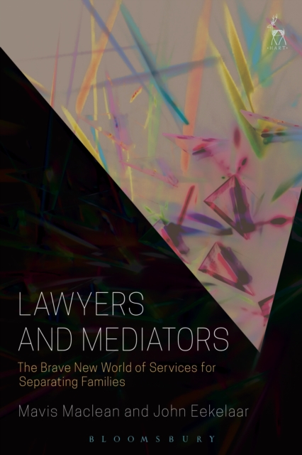 Lawyers and Mediators : The Brave New World of Services for Separating Families, EPUB eBook