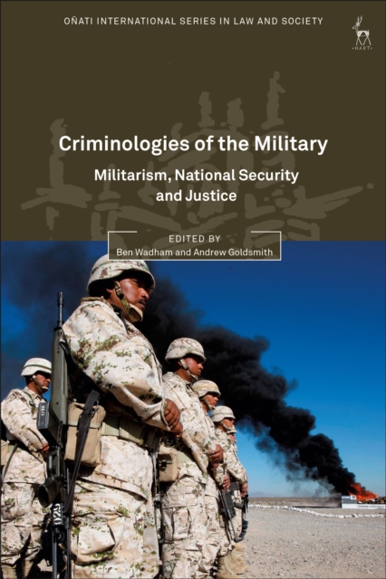 Criminologies of the Military : Militarism, National Security and Justice, Hardback Book