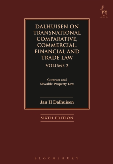 Dalhuisen on Transnational Comparative, Commercial, Financial and Trade Law Volume 2 : Contract and Movable Property Law, Hardback Book