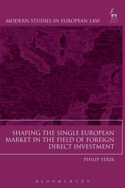 Shaping the Single European Market in the Field of Foreign Direct Investment, Paperback / softback Book