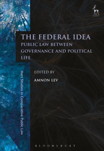 The Federal Idea : Public Law Between Governance and Political Life, EPUB eBook