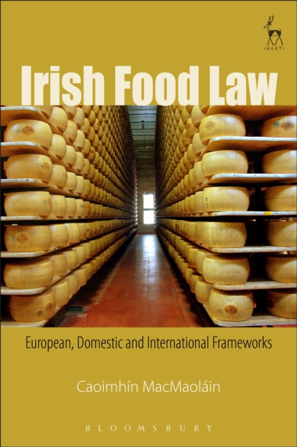 Irish Food Law : European, Domestic and International Frameworks, EPUB eBook