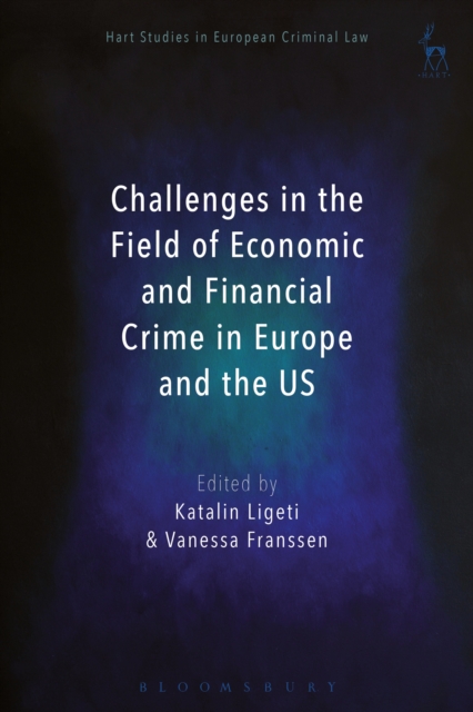 Challenges in the Field of Economic and Financial Crime in Europe and the US, EPUB eBook