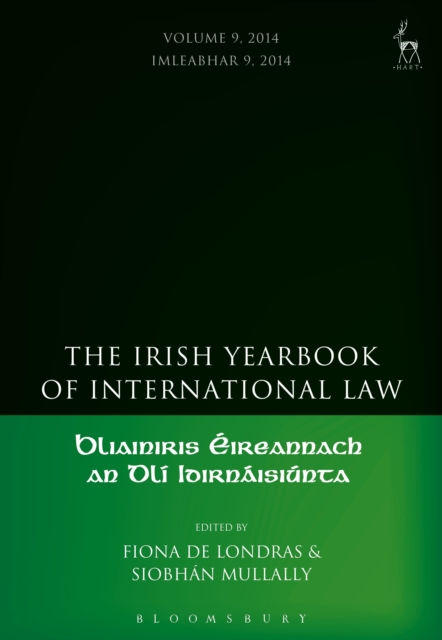 The Irish Yearbook of International Law, Volume 9, 2014, Hardback Book