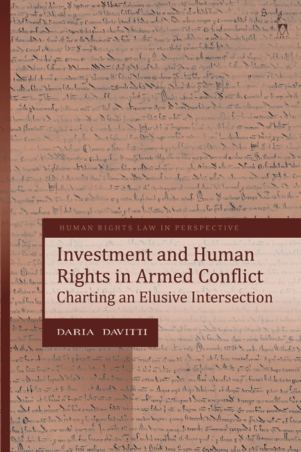 Investment and Human Rights in Armed Conflict : Charting an Elusive Intersection, EPUB eBook