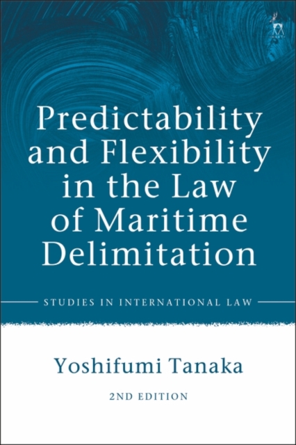 Predictability and Flexibility in the Law of Maritime Delimitation, EPUB eBook