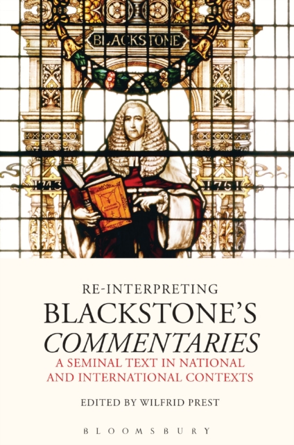 Re-Interpreting Blackstone's Commentaries : A Seminal Text in National and International Contexts, Paperback / softback Book