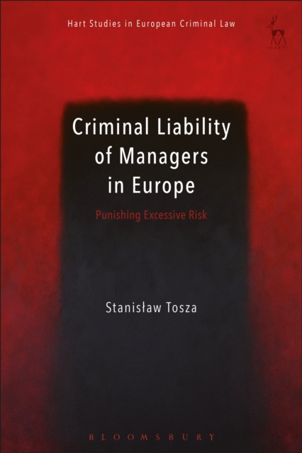 Criminal Liability of Managers in Europe : Punishing Excessive Risk, PDF eBook