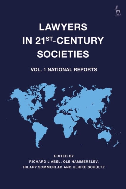 Lawyers in 21st-Century Societies : Vol. 1: National Reports, PDF eBook
