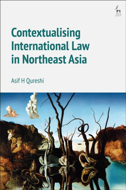Contextualising International Law in Northeast Asia, PDF eBook