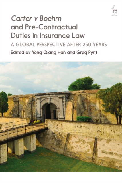 Carter v Boehm and Pre-Contractual Duties in Insurance Law : A Global Perspective After 250 Years, EPUB eBook
