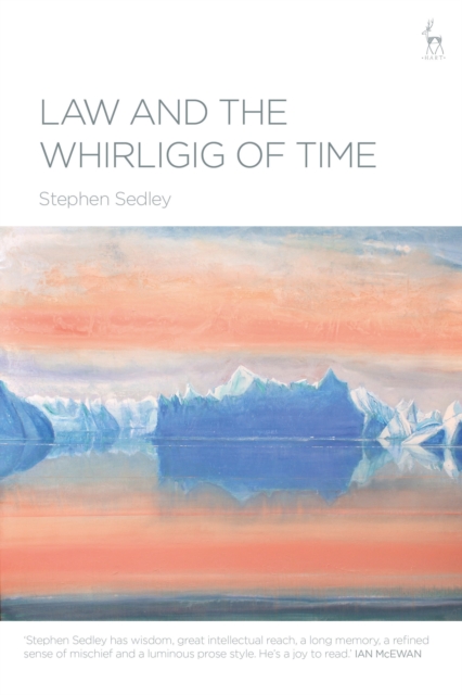 Law and the Whirligig of Time, Hardback Book
