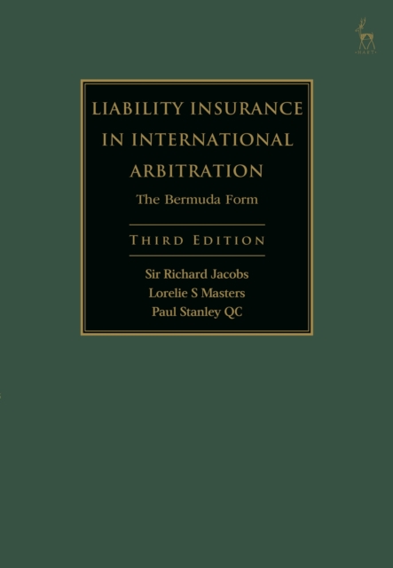 Liability Insurance in International Arbitration : The Bermuda Form, Hardback Book