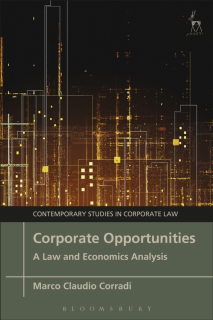 Corporate Opportunities : A Law and Economics Analysis, Hardback Book