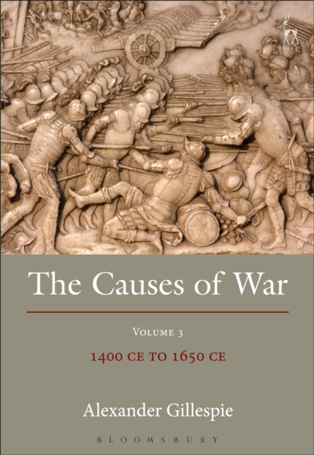 The Causes of War : Volume III: 1400 Ce to 1650 Ce, PDF eBook
