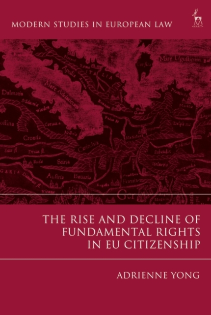 The Rise and Decline of Fundamental Rights in EU Citizenship, PDF eBook