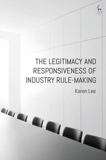 The Legitimacy and Responsiveness of Industry Rule-making, EPUB eBook