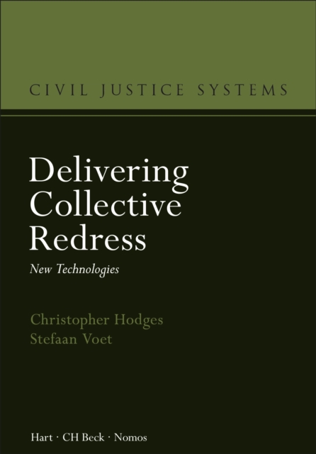 Delivering Collective Redress : New Technologies, Hardback Book