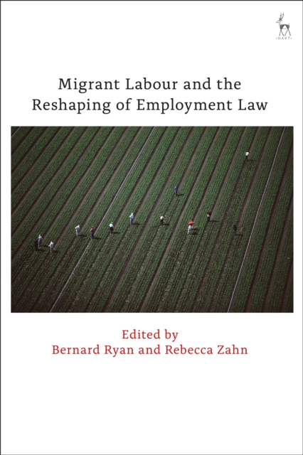 Migrant Labour and the Reshaping of Employment Law, PDF eBook