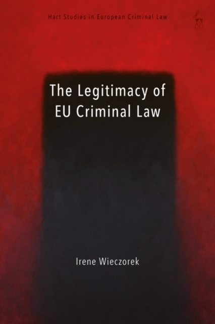 The Legitimacy of EU Criminal Law, EPUB eBook