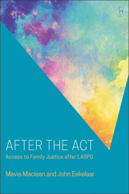After the Act : Access to Family Justice After Laspo, EPUB eBook