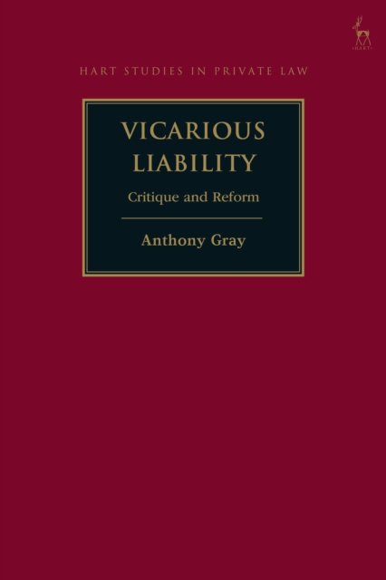 Vicarious Liability : Critique and Reform, PDF eBook