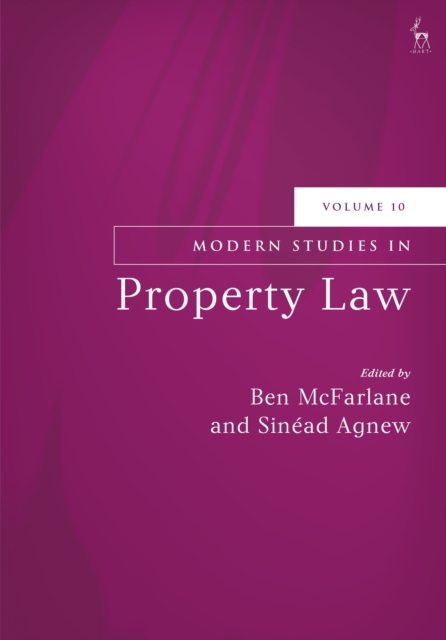 Modern Studies in Property Law, Volume 10, Hardback Book