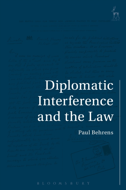 Diplomatic Interference and the Law, Paperback / softback Book