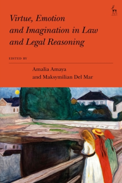 Virtue, Emotion and Imagination in Law and Legal Reasoning, PDF eBook