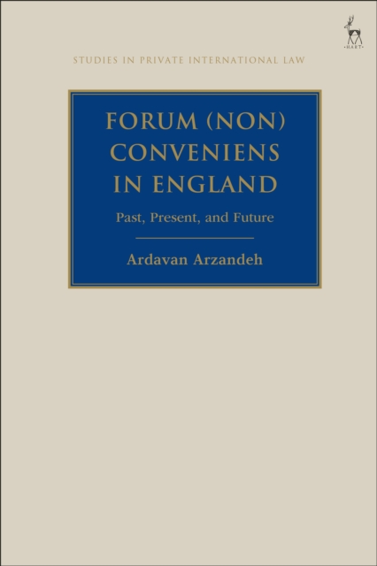 Forum (Non) Conveniens in England : Past, Present, and Future, EPUB eBook