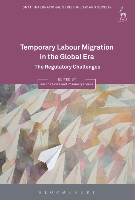 Temporary Labour Migration in the Global Era : The Regulatory Challenges, Paperback / softback Book