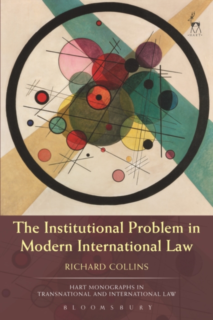 The Institutional Problem in Modern International Law, Paperback / softback Book