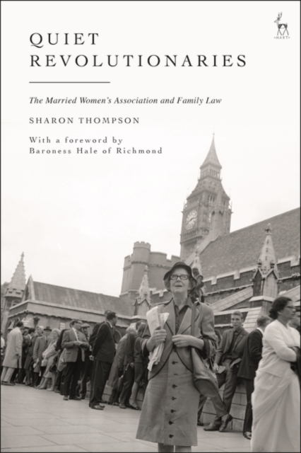 Quiet Revolutionaries : The Married Women's Association and Family Law, EPUB eBook